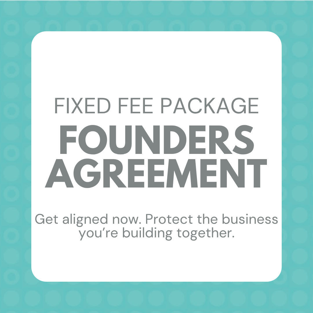 Fixed Fee Package: Founders Agreement, Get Aligned Now and Protect the Business You're Building Together