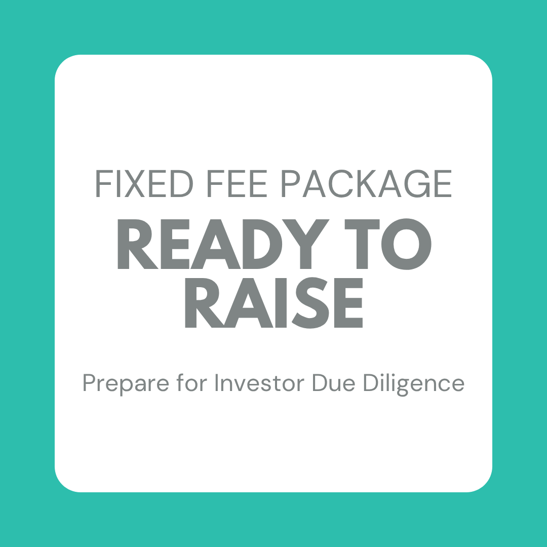 Fixed Fee Package: Ready to Raise, Prepare for Investor Due Diligence